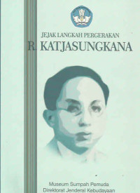 JEJAK LANGKAH PERGERAKAN R. KARTJASUNGKANA