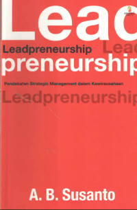 LEADPRENEURSHIP : Pendekatan Strategic Management dalam Kewirausahaan