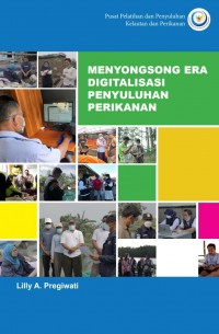 Menyongsong Era Digitalisasi Penyuluhan Perikanan