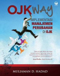 OJKWAY : IMPLEMENTASI MANAJEMEN PERUBAHAN DI OJK