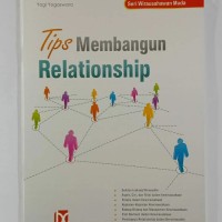 Seri Wirausahawan Muda : TIPS MEMBANGUN RELATIONSHIP