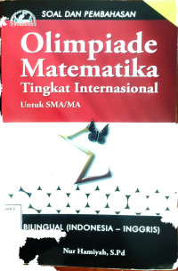 SOAL DAN PEMBAHASAN OLIMPIADE MATEMATIKA TINGKAT INTERNASIONAL UNTUK SMA/MA