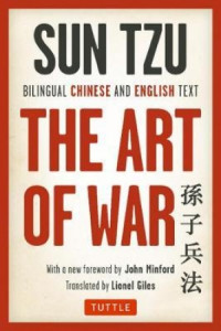 SUN TZU : BILINGUAL CHINES AND ENGLISH TEXT THE ART OF WAR