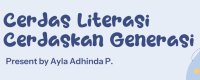 CERDASKAN LITERASI CERDASKAN GENERASI