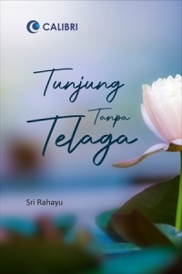 TUNJUNG TANPA TELAGA