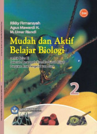 Mudah dan Aktif Belajar Biologi 2 : untuk Kelas XI Sekolah Menengah Atas/ Madrasah Aliyah Program Ilmu Pengetahuan Alam