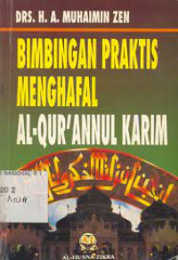 Bimbingan Praktis Menghapal Al-Qur'annul Karim