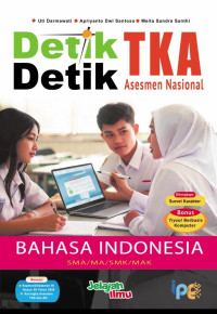Image of Detik-Detik TKA Asesmen Nasional Bahasa Indonesia SMA/MA/SMK/MAK
