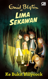 Image of Lima Sekawan : Ke Bukit Billycock