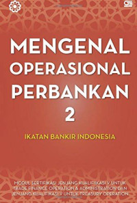 MENGENAL OPERASIONAL PERBANKAN 2