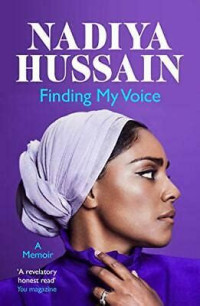 NADIYA HUSSAIN : FINDING MY VOICE