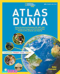 National Geographic Kids: Atlas Dunia