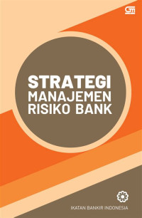 STRATEGI MANAJEMEN RISIKO BANK