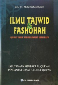 ILMU TAJWID & FASHOHAH : KEUTAMAAN MEMBACA AL-QURAN PENGANTAR DASAR 'ULUMUL QURAN