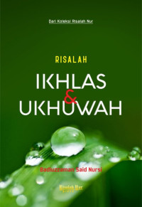 RISALAH IKHLAS & UKHUWAH