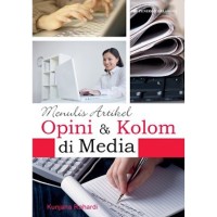 MENULIS ARTIKEL OPINI & KOLOM DI MEDIA MASSA