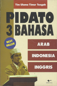 PIDATO 3 BAHASA : ARAB, INGGRIS, INDONESIA